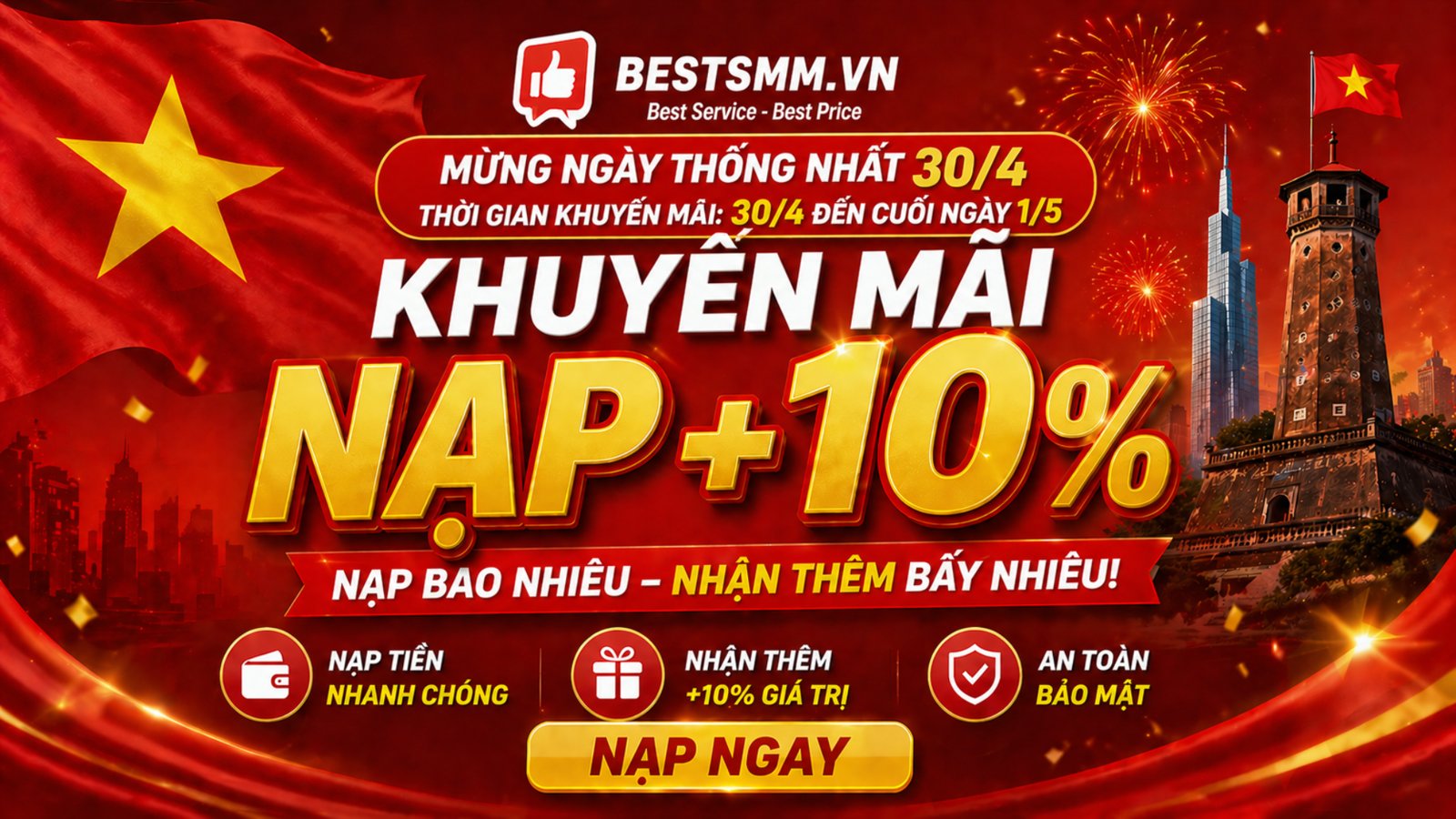 🔥 Nạp +10% mừng 30/4